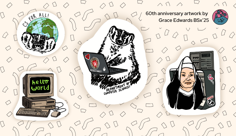 CS commissioned a commemorative sticker sheet featuring four designs created by UW–Madison student Grace Edwards BSx’25. 